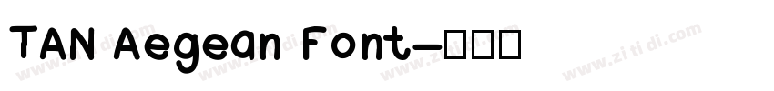 TAN Aegean Font字体转换